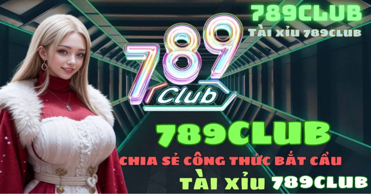 Hãy cùng bắt cầu 789club dễ dàng và nhanh chóng